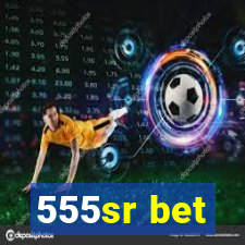555sr bet